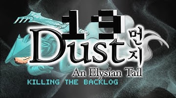 Dust: An Elysian Tail: Full of Crying | Episode 19 |Solo Mission