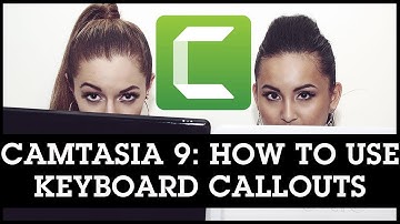 Camtasia 9 How To Use Keyboard / Keystroke Callouts