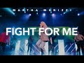 Fight for me live  martha munizzi  new album best days available now