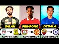  all latest confirmed transfer and rumours summer 2024  salah dybala benzema frimpong
