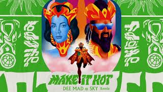 Major Lazer & Anitta - Make It Hot (Dee Mad & Sky Remix) (Official Audio)