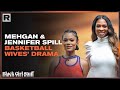 Jennifer Williams & Mehgan James Talk 'Basketball Wives' Drama & Evolution | Black Girl Stuff