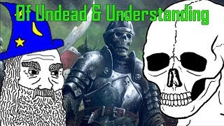 Of Undead & Understanding