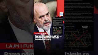 Rama Përgënjeshtron Lajmin Se Shqipëria Do Marrë 100 Mijë Refugjatë Nga Gaza