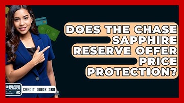 Does The Chase Sapphire Reserve Offer Price Protection? - CreditGuide360.com