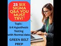 25 Green Belt Six Sigma MCQs | Topic: 3.4 Hypothesis Testing With Normal Data | Test Yourself!