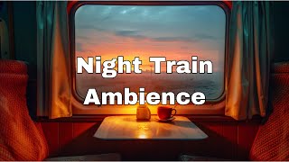 Five Hour Night Train Ambience | Relaxing White Noise for Sleep and Study