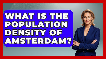 What Is The Population Density Of Amsterdam? - The Geography Atlas