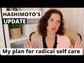 Hashimoto's Thyroiditis Update and Managing My Auto Immune Disease