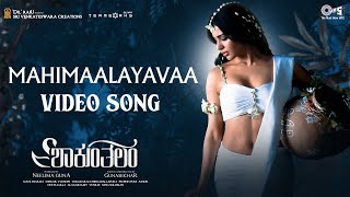 Mahimaalayavaa - Video Song | Shaakuntalam | Samantha, Dev | Anurag Kulkarni | Mani Sharma