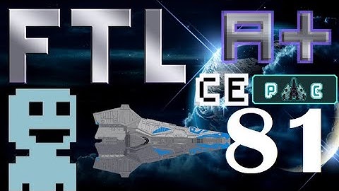 FTL: Modded Ships |PC| Ep81. Luna