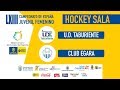 U.D. TABURIENTE-CLUB EGARA 09-02-2019 LXIII CAMPEONATO ESPAÑA JUVENIL FEMENINO HOCKEY SALA