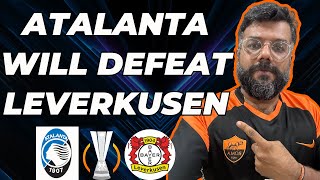 Bayer Leverkusen v Atalanta BC | Europa League Finals Are Set | Fiorentina in UECL Final