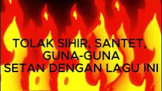 Against Satan, Devil, Magic, Hexes, Genies, Demons, Dark Powers With This Song