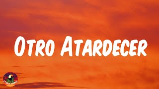 Bad Bunny - Otro Atardecer (Letra/Lyrics) (ft. The Marías) | Un Verano Sin Ti