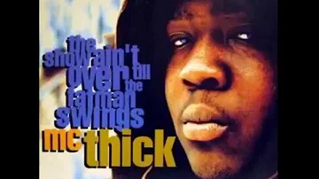 MC Thick - T.H.I.C.K.