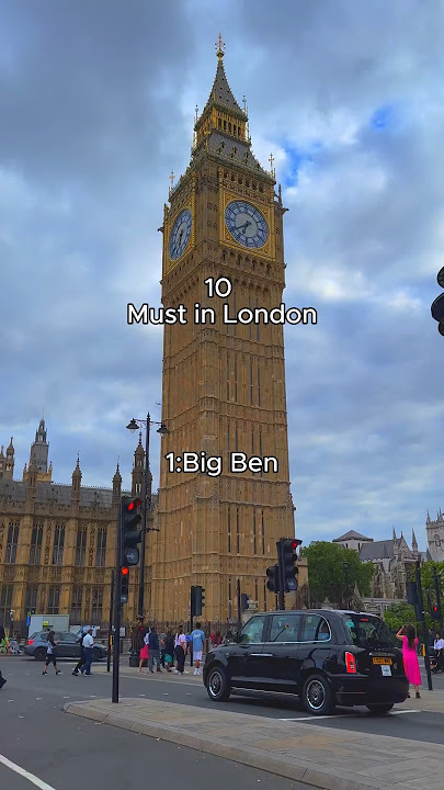 Top 10 London Attractions (You MUST try!)