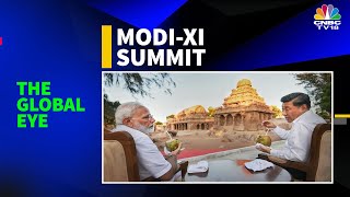 The Global Eye: PM Modi Takes Xi Jinping On A Tour Of Temples