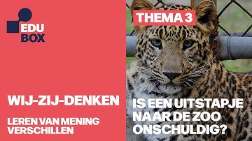 EDUbox Wij-zij-denken: Is een uitstapje naar de zoo onschuldig?