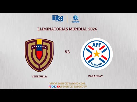 EN VIVO: Venezuela vs Paraguay, eliminatorias 2026