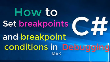 CSharp C# How to use breakpoints and breakpoints conditions in debugging console app  (part 1)