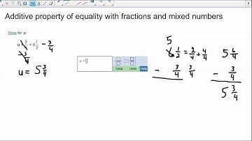 Additive Property of Equality with Fractions and Mixed Numbers
