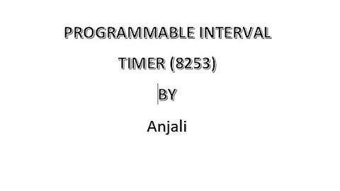 lecture 4, programmable interval timer 8253