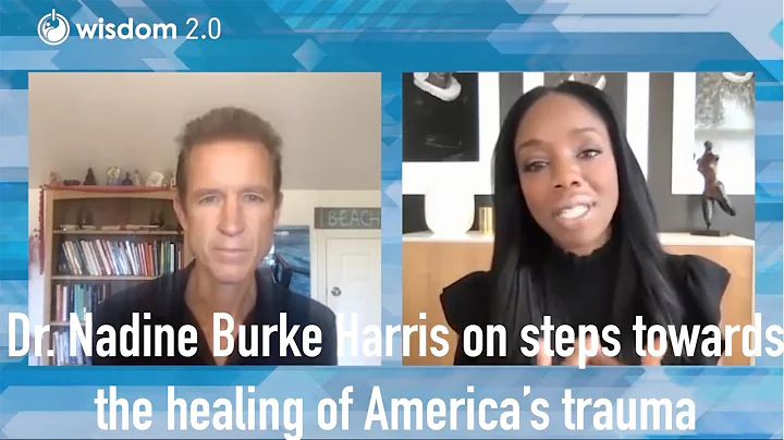 Dr. Nadine Burke Harris on steps towards the heali...