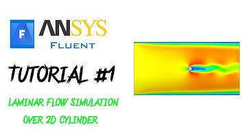 ANSYS Fluent Laminar Flow Simulation Over 2D Cylinder