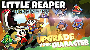 *NEW* LITTLE REAPER | IOS & ANDROID GAMEPLAY
