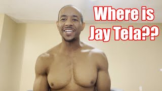 JayTelaFitness Is Back!!!