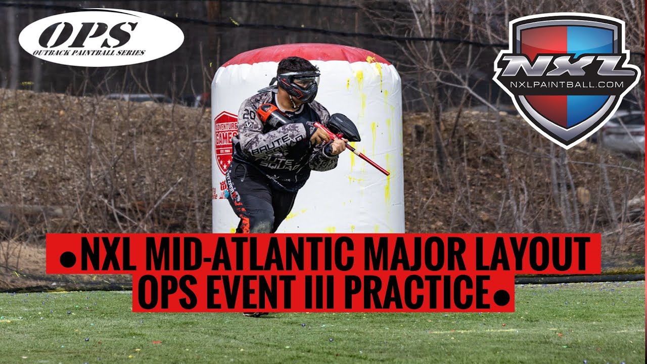 NXL MidAtlantic Major Layout Gameplay OPS Event III Practice