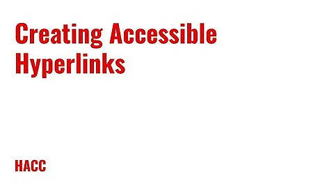 Creating Accessible Hyperlinks