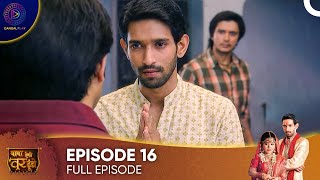 Baba Aiso Varr Dhoondo - Father Find Me Such A Groom Episode 16 - English Subtitles