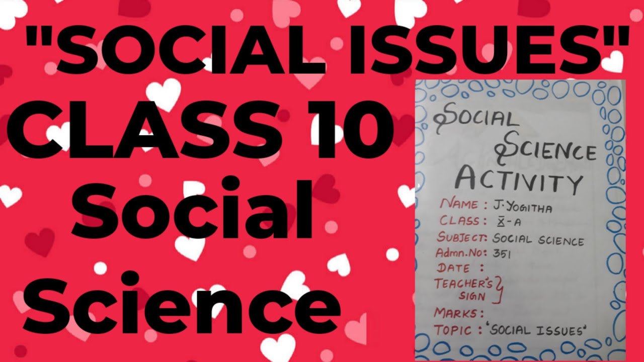 case study on social issues class 10th