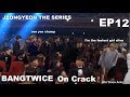 BANGTWICE on Crack EP 12 : The Truth is out There (Funny Moments)