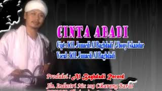 Cinta Abadi by kh Abah junaidi al bagdadi