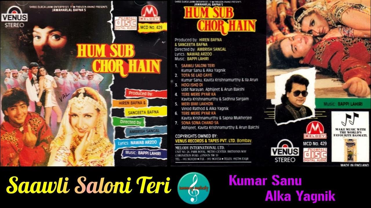 Saawli Saloni Teri/Kumar Sanu & Alka Yagnik/Hum Sub Chor Hain(1995