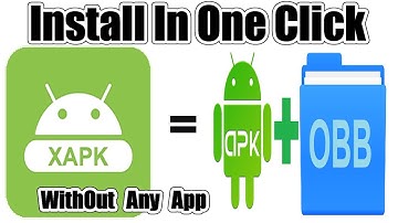 How to Install XAPK Files In One Click WithOut ApkPure App