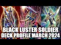 Black luster soldier deck profile march 2024 yugioh