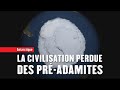  antarctique  la civilisation perdue des pradamites  anciennes civilisations