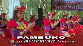 PAMBUKO  - NDOLALAK DEWI ARUM (LIVE) SIDOMULYO NGAMBAL KEBUMEN