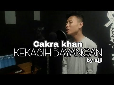 Cakra Khan- Kekasih bayang cover by ajji