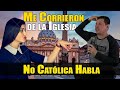 IMPACTANTE!! No Católica "Me sacaron de la iglesia Católica a patadas"😱 | PADRE LUIS TORO