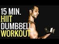 HIIT Workout for Fat Loss with Dumbbells (15 Minute Full Body Workout) | MIND PUMP