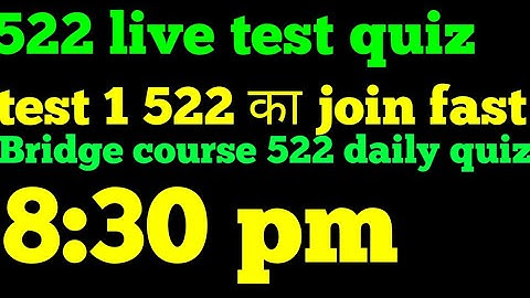522 Live Test Quiz First Quiz