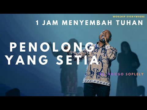 Saat Teduh - 1 Jam Menyembah Tuhan by Ps. Vriego Soplely feat GSJS Worship Pakuwon Mall, Surabaya