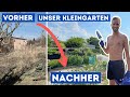 Vorher / Nachher verwahrloster Kleingarten | Jahresrückblick 2021 | Garten Makeover VLOG 1/2