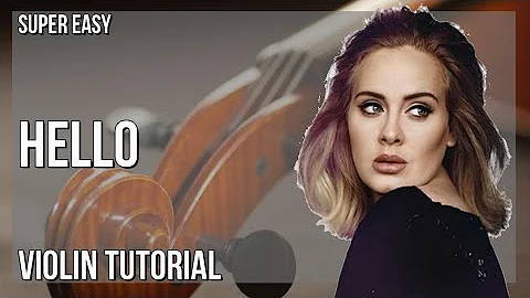 SUPER EASY: How to play Hello by Adele on Violin (Tutorial)