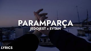 Jedojest x Eytan - Paramparça (Sözleri) Resimi